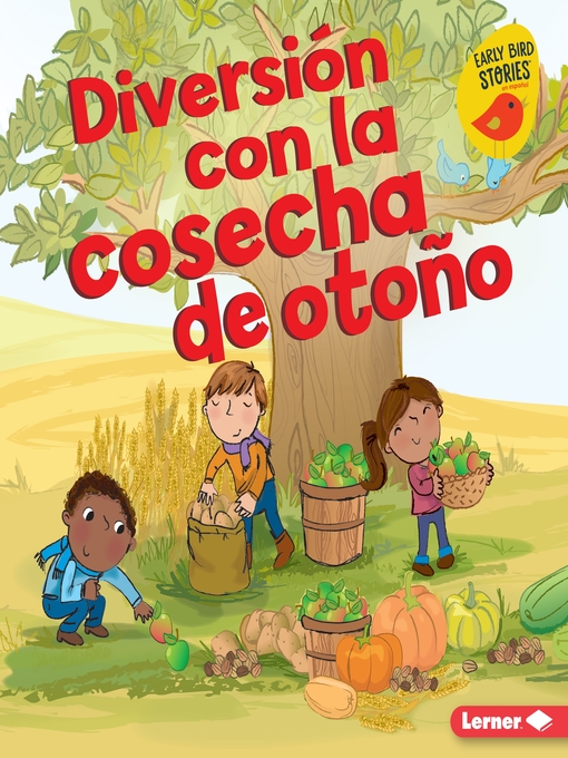 Title details for Diversión con la cosecha de otoño (Fall Harvest Fun) by Martha E. H. Rustad - Wait list